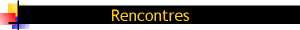 Rencontres